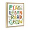 Stupell Industries Play Learn Read Grow Typography Framed Floater Canvas Wall Art